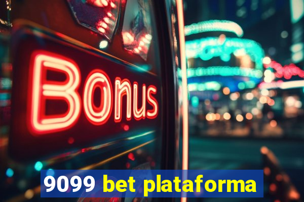 9099 bet plataforma